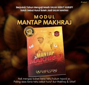 Azdan Mantap Makhraj – Sebutan Huruf Tepat