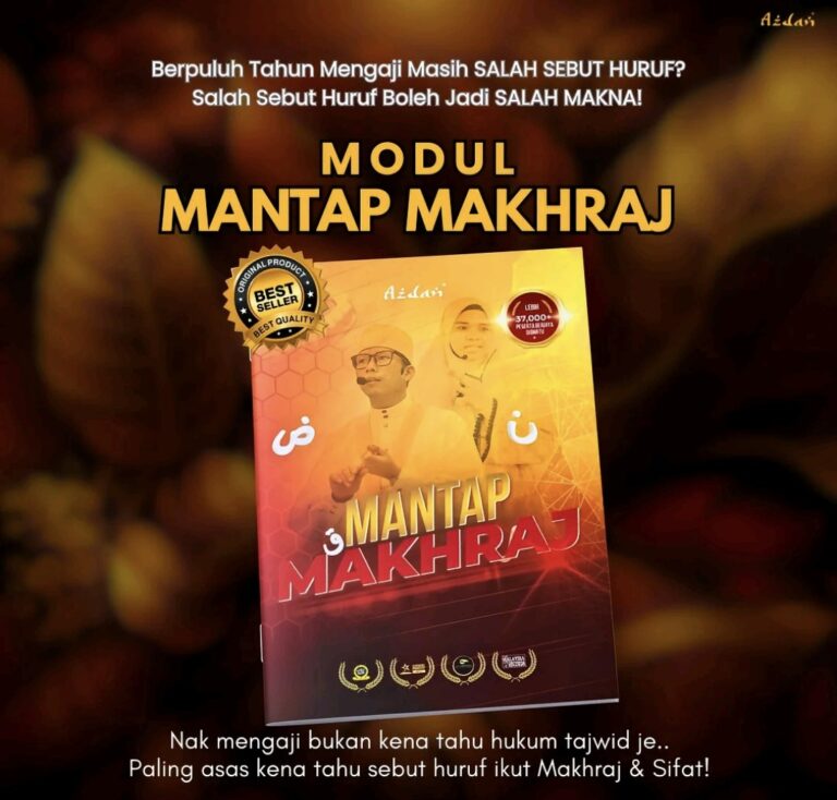 Azdan Mantap Makhraj – Sebutan Huruf Tepat
