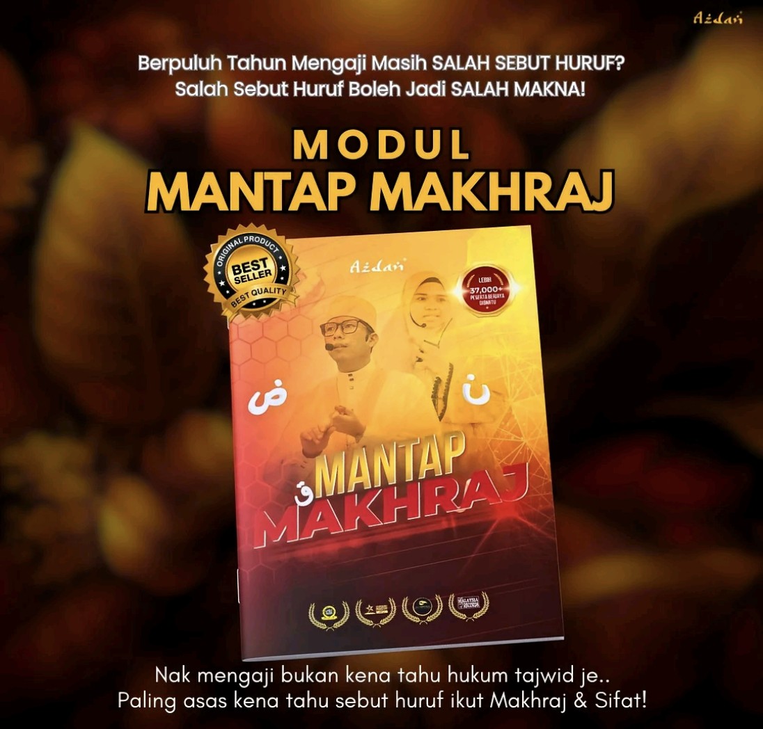 Azdan Mantap Makhraj – Sebutan Huruf Tepat